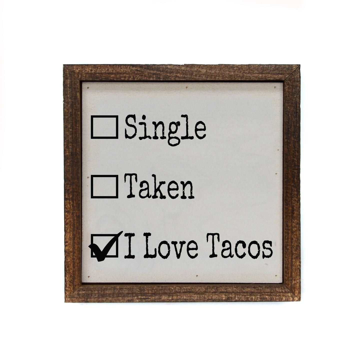 I Love Tacos Valentines Day Sign