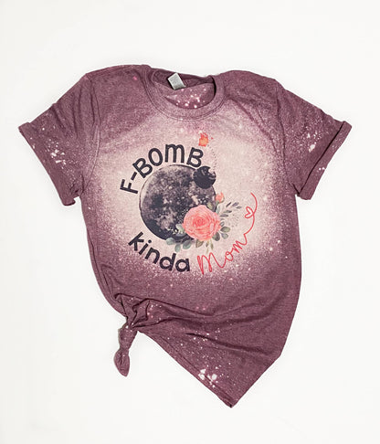 Wandering Owl Designs - F-Bomb Kinda Mom Bleached Tee