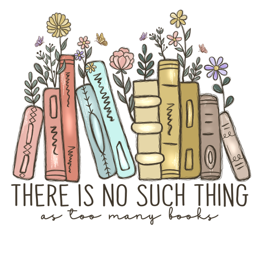 Savannah and James Co - No Such Thing As Too Many Books Vinyl, Sticker, 3x3 in