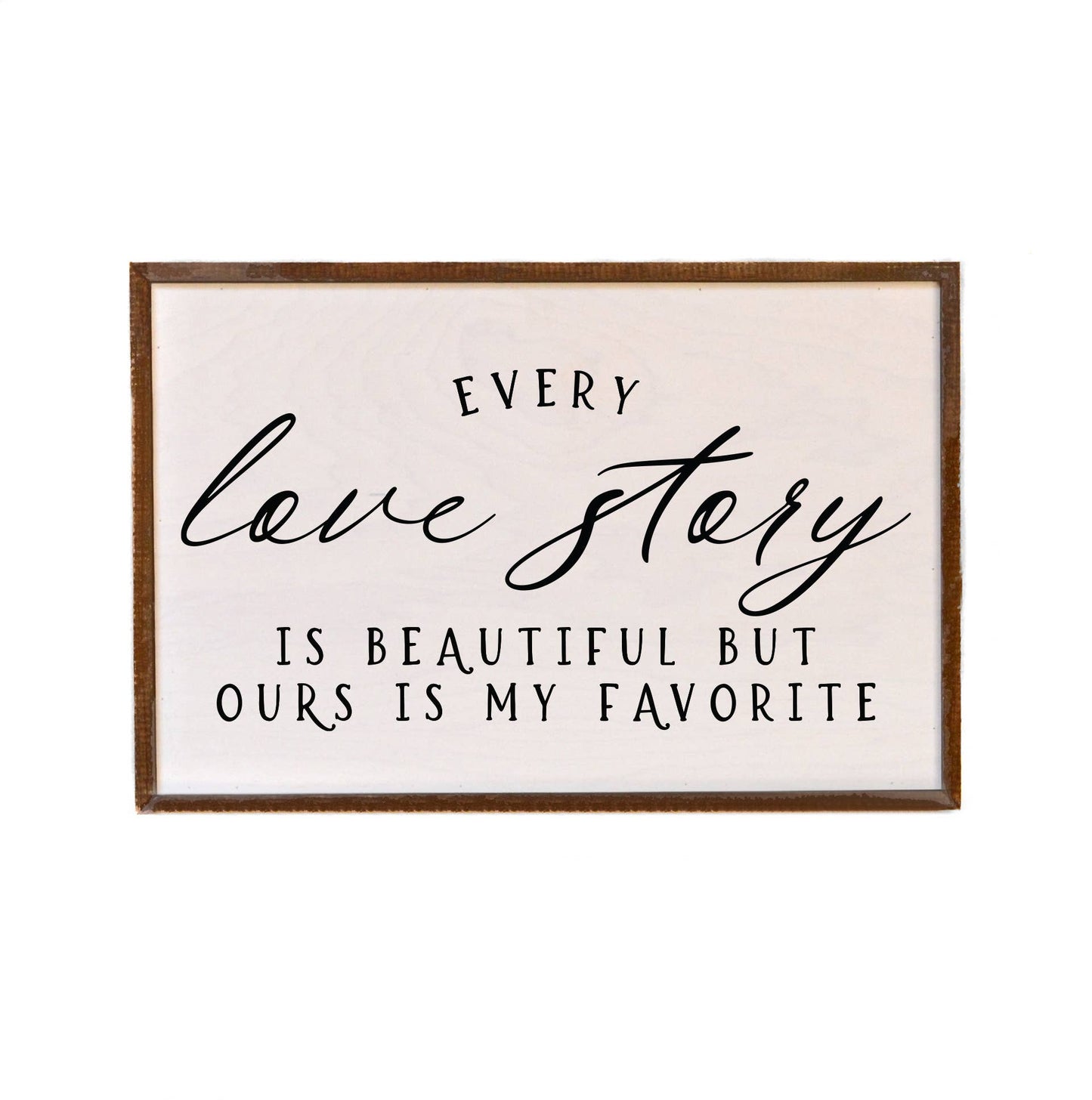 12x18 Every Love Story Is Beautiful Valentine's Day Gift