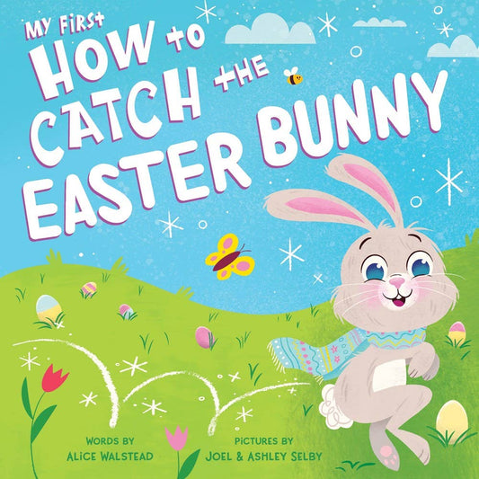 Sourcebooks - My First How to Catch The Easter Bunny (BB)