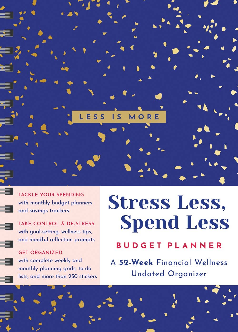 Stress Less, Spend Less Budget Planner: Undated/Spiral Bound